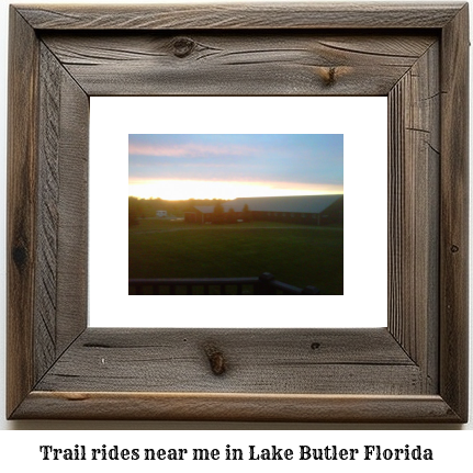 trail rides near me in Lake Butler, Florida